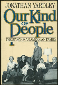 OUR KIND OF PEOPLE The Story of an American Family