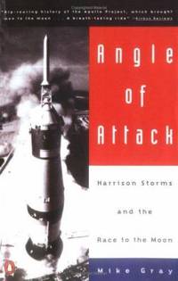 Angle of Attack : Harrison Storms and the Race to the Moon