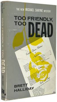 Too Friendly, Too Dead: Michael Shayne Mystery by Halliday, Brett [aka David Dresser] - 1963