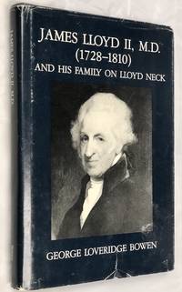 James Lloyd II, M.D., 1728-1810, and his family on Lloyd Neck