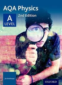 AQA Physics: A Level Student Book