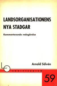 Landsorganisationens nya stadgar jämte de nya…