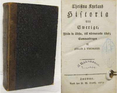 Christna kyrkans historia uti Swerige, ifrån de…