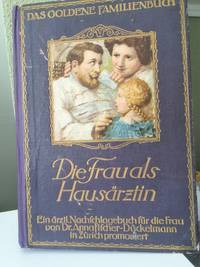 Die Frau als Hausarztin by Dr. Anna Fischer-Duckelmann - 1922