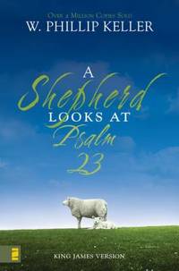 A Shepherd Looks at Psalm 23