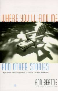 Where You'll Find Me : And Other Stories