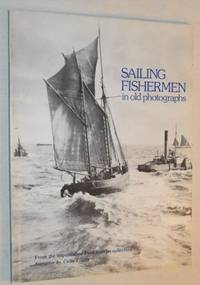 Sailing Fishermen in old photographs