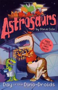 Astrosaurs: Day of the Dino-droids