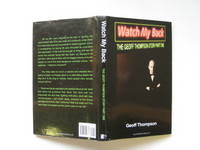 Watch my back: the Geoff Thompson story, part 1 by Geoff Thompson - Second Edition; First Printing - 1998 - from Aucott & Thomas (SKU: 41036)