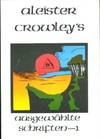 Aleister Crowley's ausgewählte Schriften - 1