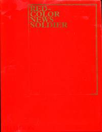 Red-Color News Soldier by Li Zhensheng - 2003