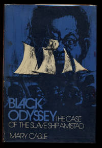 Black Odyssey: The Case of the Slave Ship Amistad