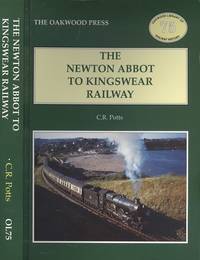 Newton Abbot to Kingswear Railway (Oakwood Library of Railway History 75)