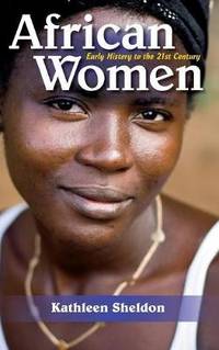 African Women: Early History to the 21st Century