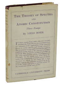 The Theory of Spectra and Atomic Constitution: Three Essays