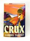 Crux: A Novel SIGNED FIRST EDITION