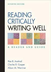 image of Reading Critically, Writing Well : A Reader and Guide
