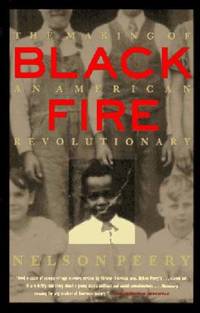 image of Black Fire : The Making of an American Revolutionary