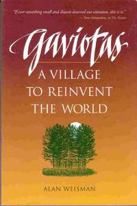 Gaviotas:  A Village to Reinvent the World