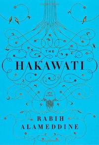 The Hakawati by Rabih Alameddine - First Edition - 2008 - from Fleur Fine Books (SKU: 9780307266798)