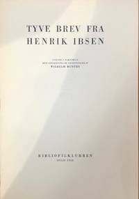 Tyve brev fra Henrik Ibsen. Utgitt i faksimile…