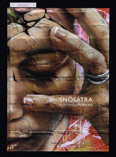 Snösätra. Gatukonst och graffiti 2020-2023.