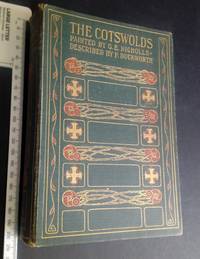 The Cotswolds painted by G F Nicholls 24 Illustrations small fonding map de Nciholls, G F & Duckworth, Francis - 1908