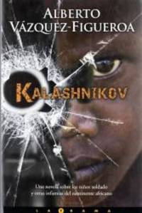 Kalashnikov (Spanish Edition) (Latrama) (Latrama (Hardcover)) by Alberto Vazquez-Figueroa - Hardcover - 2009-09-15 - from Books Express (SKU: 8466641912)