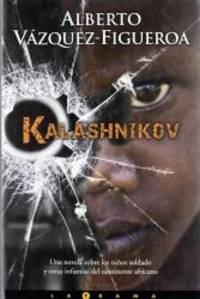 Kalashnikov (Spanish Edition) (Latrama) (Latrama (Hardcover)) by Alberto Vazquez-Figueroa - 2009-09-15