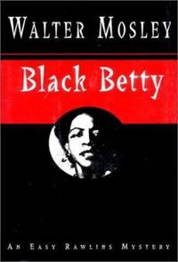 Black Betty by Walter Mosley - 1994