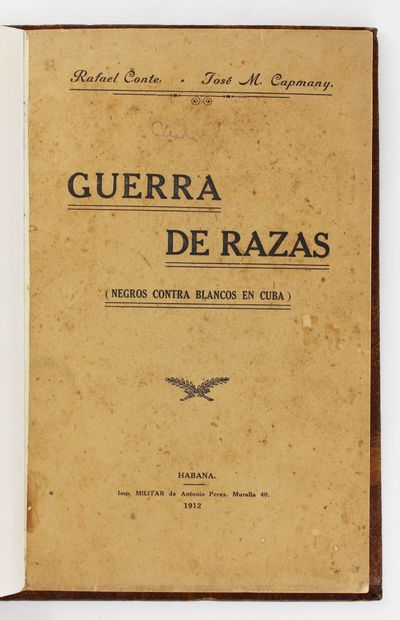 Guerra de Razas (Negros Contra Blancos en Cuba)