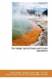 The Temple: Sacred Poems and Private Ejaculations by George Herbert - 2009-04-10