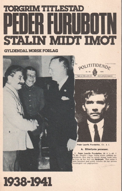 Peder Furubotn. Stalin midt imot 1938-1941.