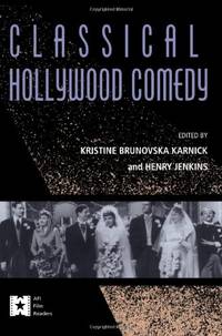 Classical Hollywood Comedy (AFI Film Readers)