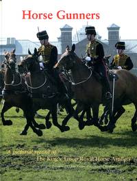 image of Horse Gunners: A Pictorial Record of the King's Troop Royal Horse Artillery