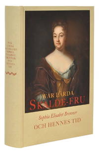 Wår lärda skalde-fru. Sophia Elisabet Brenner och…