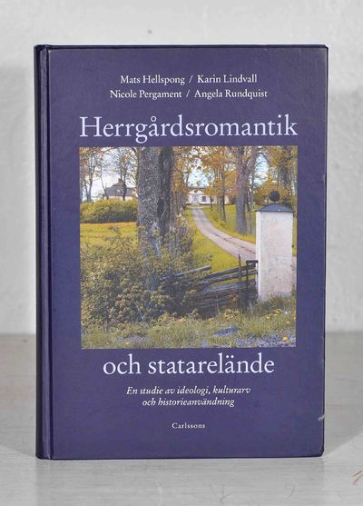 Herrgårdsromantik och statarelände.