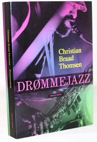 Drømmejazz - jazzens historie belyst gennem 100…