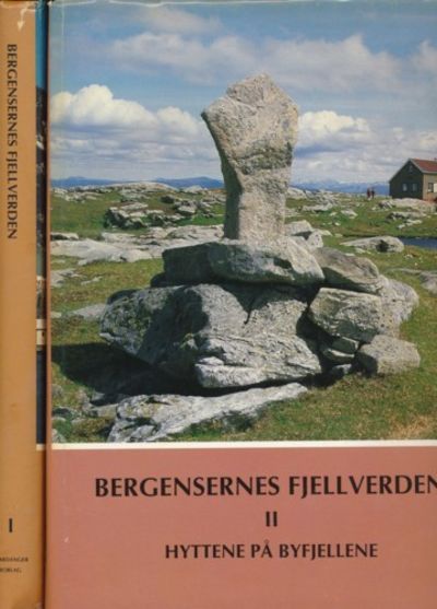 Bergensernes fjellverden.  Bind I. Fra istid til…