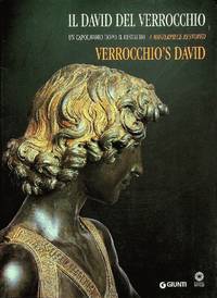 Il David del Verrocchio. Un capolavoro dopo il restauro. Ediz. italiana e inglese