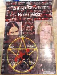 Chilling Cold Blooded Killer Kids