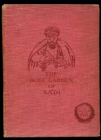 The Rose-Garden of Sa'di