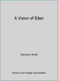 A Vision of Eden
