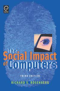 The Social Impact of Computers.