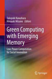 Green Computing with Emerging Memory : Low-Power Computation for Social Innovation