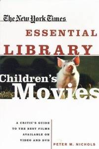 New York Times Essential Library : A Critic's Guide to the Best Films