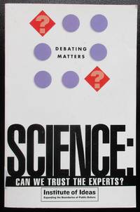 image of Science: Can We Trust the Experts? (Debating Matters)