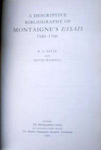 A Descriptive Bibliography of Montaigne's Essais 1580-1700.