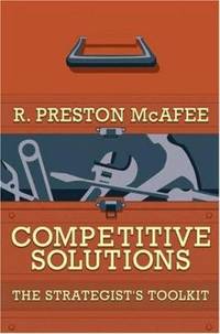 Competitive Solutions : The Strategist's Toolkit