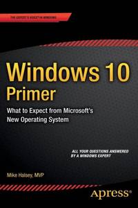 Windows 10 Primer : What to Expect from Microsoft's New Operating System